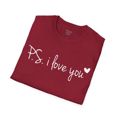 PS I Love You - European Printed Unisex Softstyle T-Shirt | Mental Health Awareness, Teacher Apparel, Gift For Him, Gift For Her