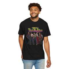 That '70s Show Cast T-Shirt - Unisex Garment-Dyed Tee