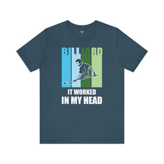 Billards Funny Quote - Unisex Jersey Short Sleeve Tee