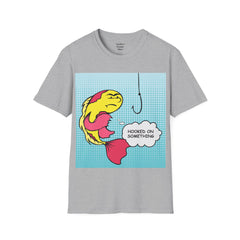 Hooked On Something Pop Art FISH Unisex Softstyle T Shirt  Reel this one in hook line and sinker