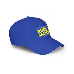 Funny Sarcasm Quote - Low Profile Baseball Cap