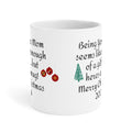 Funny Mom Christmas Gift - Ceramic Mug 11oz 15oz 20oz