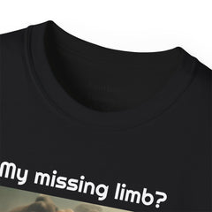 My Missing Limb? It Was Stampeding Elephants - Unisex T Shirt | Amputee Humor, Amputee Gift, Amputation Excuse, Animal, Wildlife, Motivation