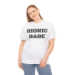 BIONIC BABE Amputee Humor   - Unisex Heavy Cotton Tee