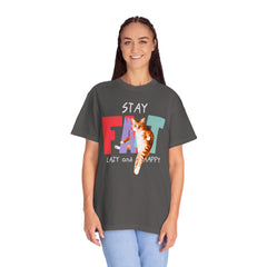 Stay Fat Lazy and Happy Cat - Graphic Unisex Garment-Dyed T-shirt