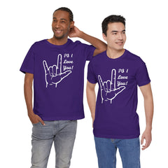 PS I LOVE YOU - Unisex Jersey Short Sleeve Tee