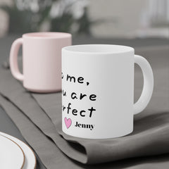 To me, you are perfect Mug | Love Actually Movie Quote,Valentine Gift,Gift For Him,Anniversary Gift,Boyfriend Gift,Husband Gift,GiftForHer