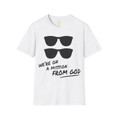 We're On A Mission From God / Blues Brothers / Cheap Sunglasses / Novelty / 80s Movies / The Blues / Jazz / Unisex T Shirts