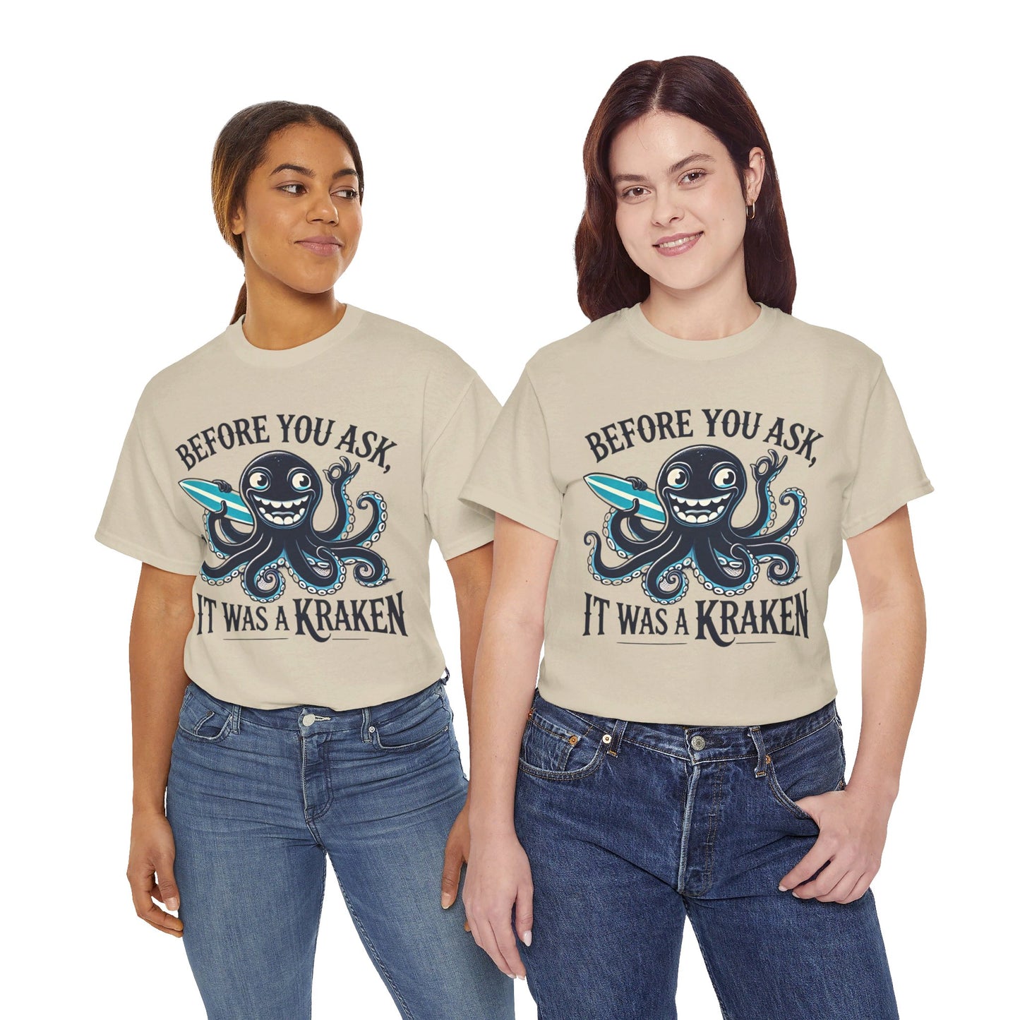 Before You Ask It Was A Kraken Amputee Humor - Unisex Garment-Dyed T-shirt