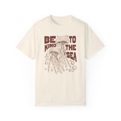 Jelly Fish, Be Kind To The Sea -  Graphic Unisex Garment-Dyed T-shirt