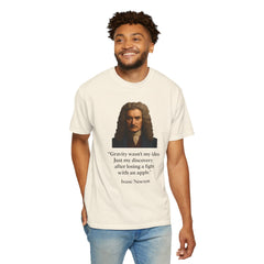 Isaac Newton Quote T-Shirt — "Gravity wasn't my idea" Scientific Humor Tee
