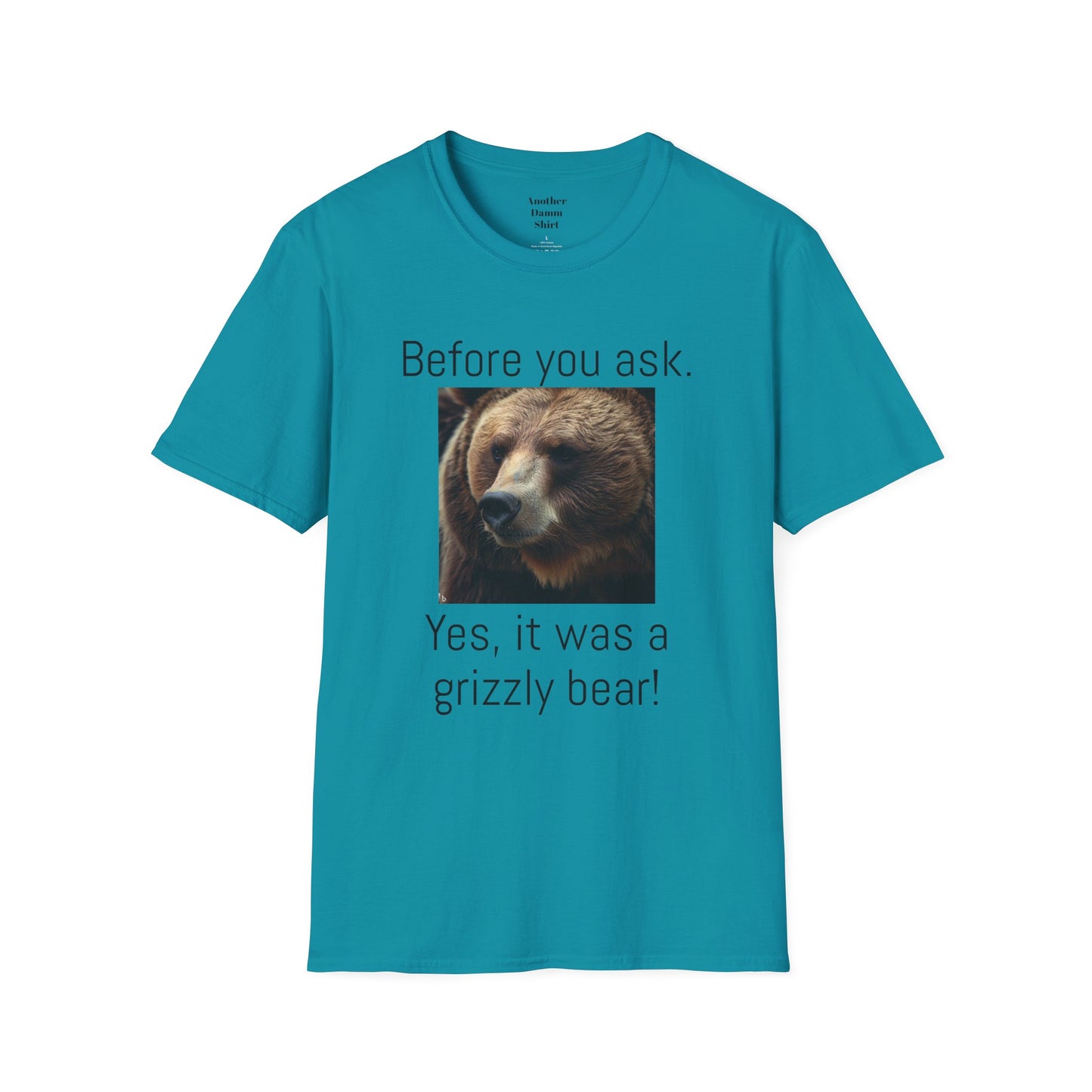 Before You Ask. Yes, it was a Grizzly Bear! / As an amputee it is a funny joke and conversation starter / Unisex T Shirt