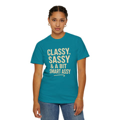 Classy Sassy T-shirt, Unisex Casual Top, Statement Tee, Gift for Her, Fashion Apparel, Birthday Humor Shirt