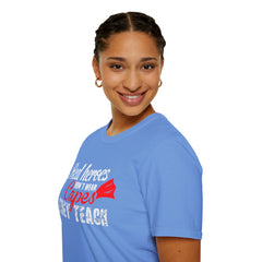 Real Heroes Don't Wear Capes THEY TEACH Unisex Softstyle Graphic T-Shirt