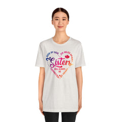 Will Always Be Connected Sisters Unisex Jersey Short Sleeve Tee