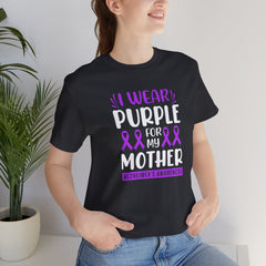 I Wear PURPLE For My Mother, Unisex Short Sleeve Tee