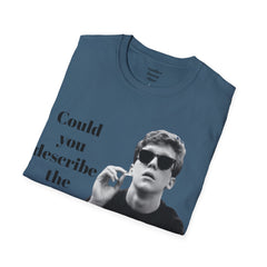 BREAKFAST CLUB - Could you describe the ruckus, sir.  - Brian Johnson NERD Unisex Softstyle T Shirt  Dont You Forget About Me