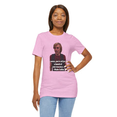 Funny Hob-Knockers Wade Collins Quote Tee