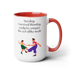 Tuesday  Motivational 15oz Ceramic Mug