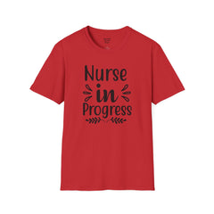 Nurse In Progress - Unisex Softstyle T-Shirt | Nurse Awareness,Medical Wear,Gift For Him,Scrubs Lover,RN,Hospital Staff Gift,Gift For Her,