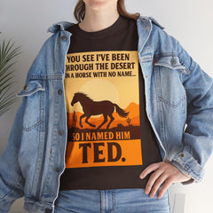 Desert Adventure Tee, Funny Horse Song T-Shirt, Gift for Horse Lovers, Unisex Cotton Tee for All Occasions, Unique Quote Shirt