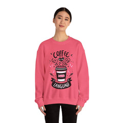 Woman's Coffee Is My Love Language Valentine - Unisex Heavy Blend™ Crewneck Sweatshirt