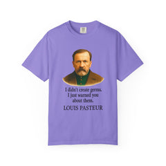 Louis Pasteur Portrait Tee – "I didn't create germs, I just warned you about them."