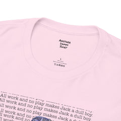 The Shining Movie Quote - Unisex Heavy Cotton Tee