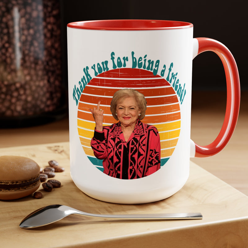 Betty White Quote Mug,gift for fans,pop culture item,Gift for her.