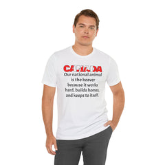 Funny Canadian National Quote Tee Shirt - Unisex Tee