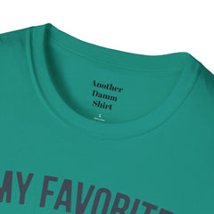My Favorite People Call Me Papa Unisex Softstyle T-Shirt A unique gift for Papa for Fathers Day, Birthday or Any Day of the year.