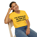 Im On My Last Leg Quote, Unisex Softstyle T-Shirt