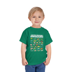 Never Enough Dinosaurs Toddler Tee - Fun Dino Graphic Shirt for Kids
