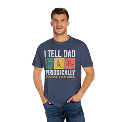 I TELL DAD JOKES  Comfort Colors 1717, unisex garment-dyed t-shirt,