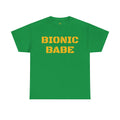 BIONIC BABE Amputee Humor   - Unisex Heavy Cotton Tee