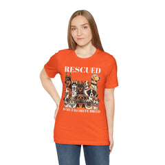 RESCUED IS MY Favorite Breed - Unisex Jersey Short Sleeve Tee