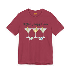 Mah-jongg-tinis  / Mahjong Martini graphics  / Unisex Jersey Short Sleeve Tee /  See Our Matching Tote Bags and Coffee Mugs