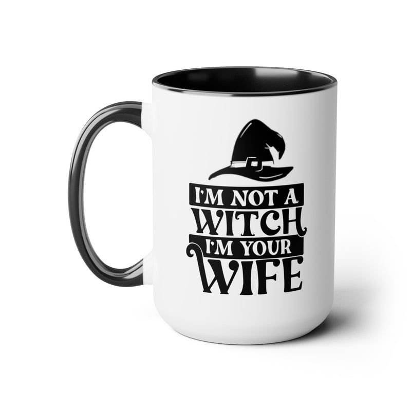 Princess Bride Quote Mug,I'm Not A Witch I'm Your Wife,Valerie,Carol Kane fan,80s Movie Quote,romcom mug,movie lover gift,comedy movie mug,