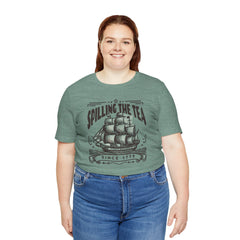 Spilling The Tea Since 1773, Sailing Ship Graphic, Unisex Jersey Short Sleeve Tee