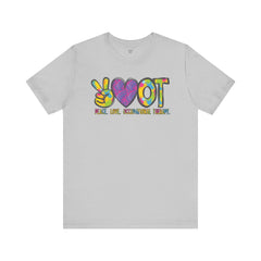 Peace Love  Occupational Therapy shirt, OT shirt, OT practitioner gift, OT student gift, ot graphic tee, gift for her,  gift for him