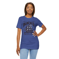 Spilling The Tea Since 1773, Sailing Ship Graphic, Unisex Jersey Short Sleeve Tee