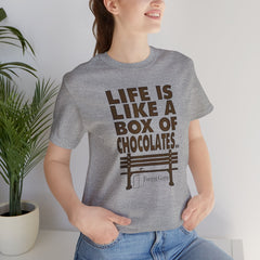 Inspirational Quote T-Shirt - Life is Like a Box of Chocolates