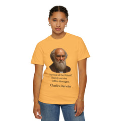 Darwin Coffee Funny T-Shirt — "Survival of the Fittest? I Barely Survive Coffee Shortages."