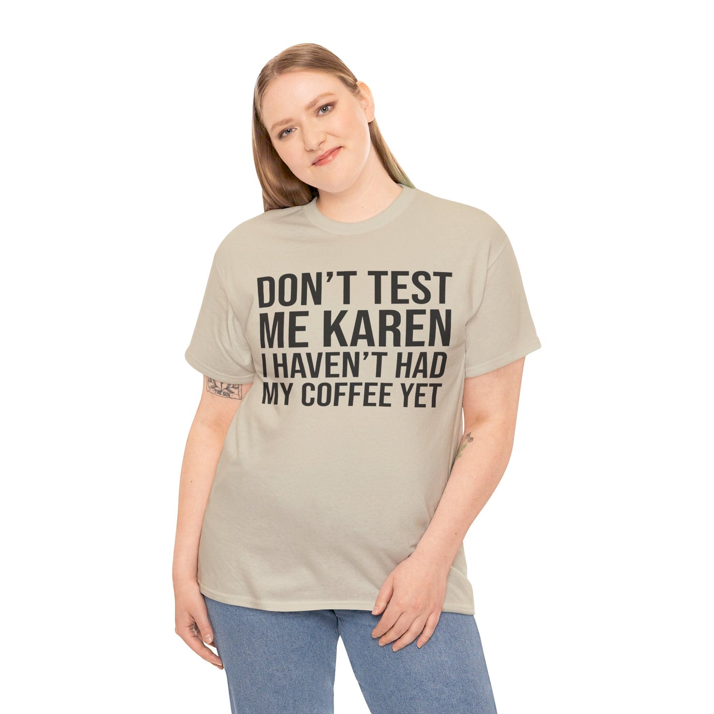 BOLD Don't Test Me Karen - Unisex Heavy Cotton Tee