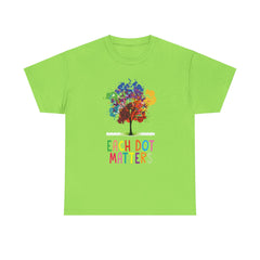 EACH DOT MATTERS Tree Unisex Heavy Cotton Tee / International Dot Day / Happy Dot Day / Teachers / Children / Elementary School