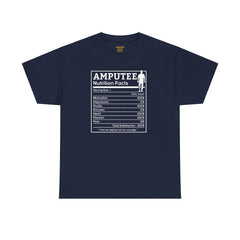 Leg Amputee Nutrition Facts - Unisex Heavy Cotton Tee / One Leg Humor / Funny T Shirt / Motivational / Lost my leg not my courage