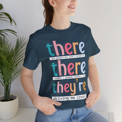 Grammar Teacher T-Shirt — "There, Their, They're" Funny Teacher Tee