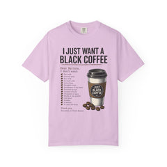 I Just Want a Black Coffee T-Shirt — Funny Barista List Graphic Tee for Coffee Lovers