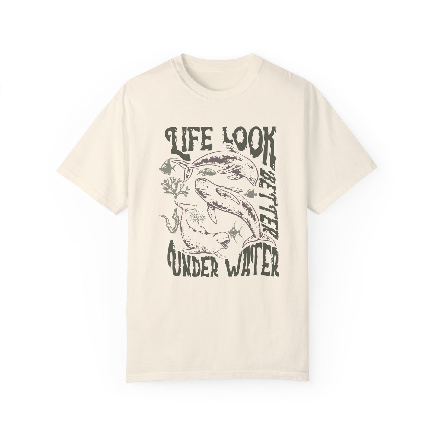 Whales, Life Look Better Under Water -  Graphic Unisex Garment-Dyed T-shirt