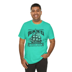 Spilling The Tea Since 1773, Sailing Ship Graphic, Unisex Jersey Short Sleeve Tee